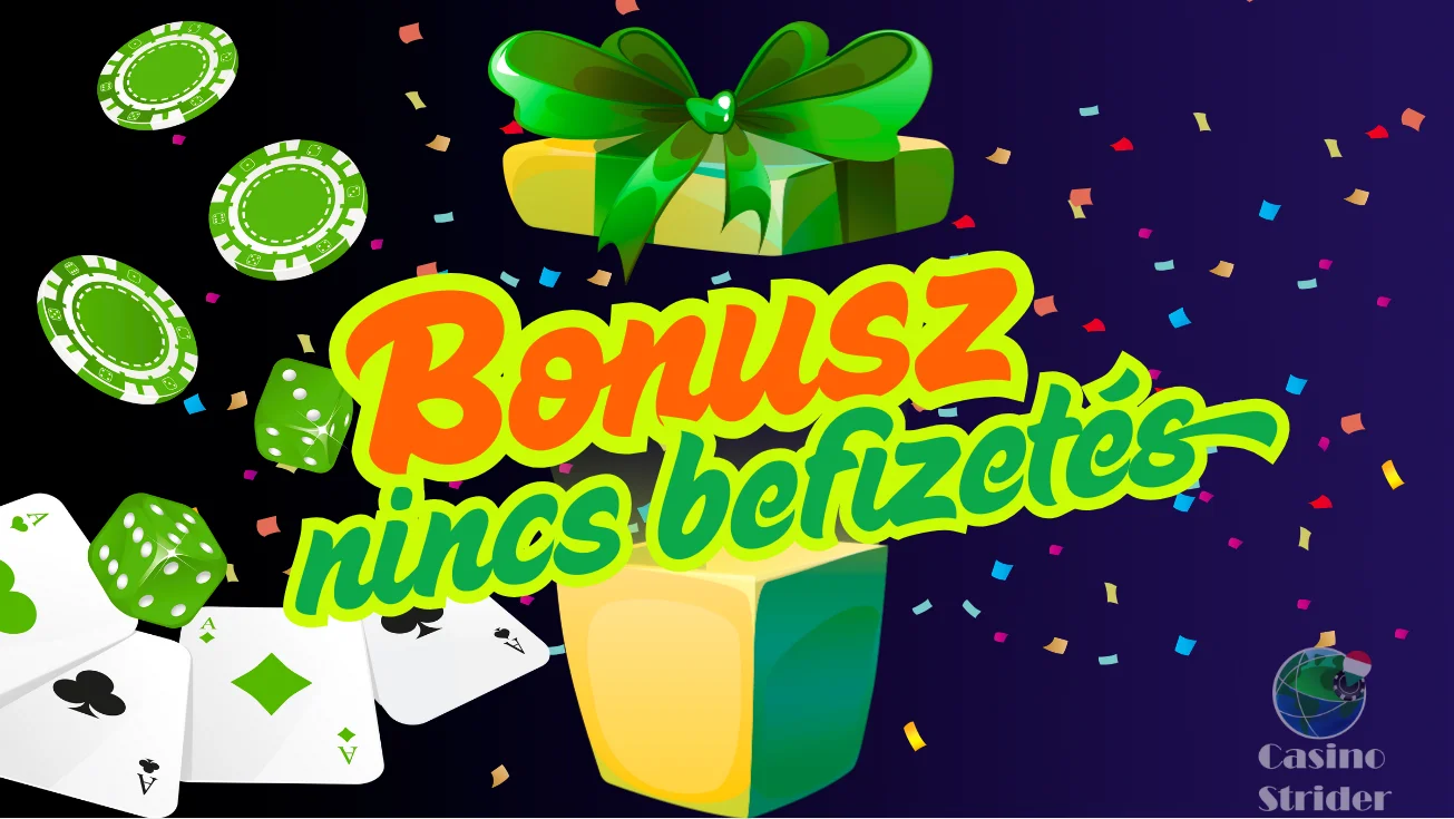 Befizetés Nélküli Bónusz
