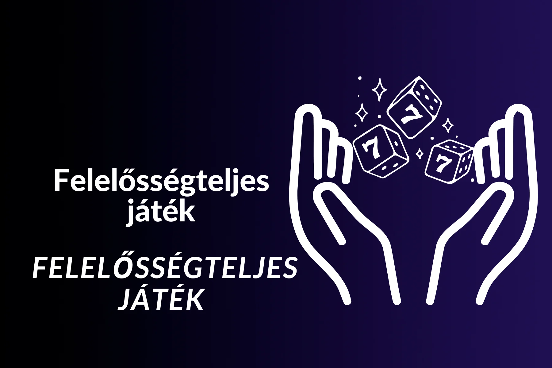 felelősségteljes játék