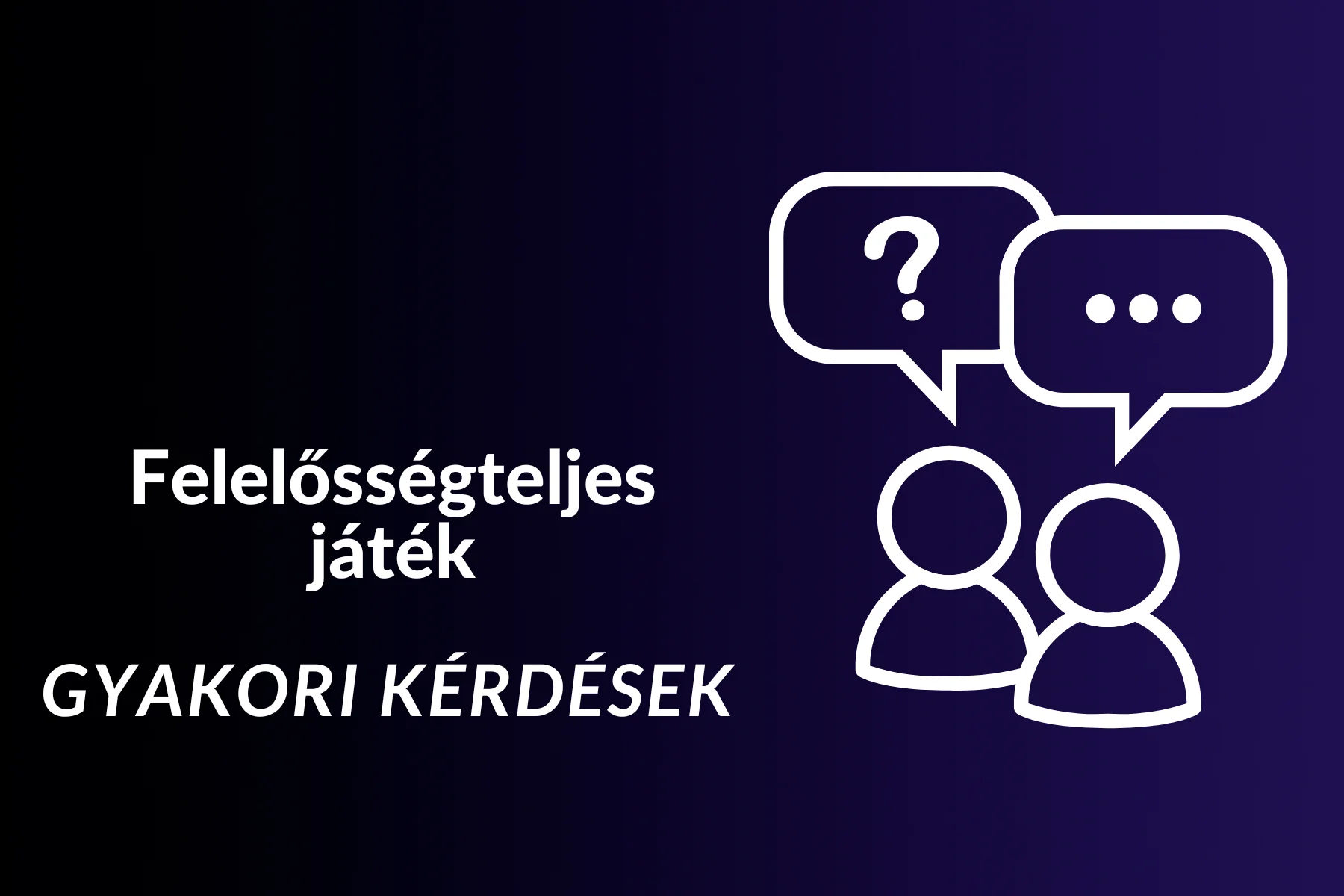 Gyakori kérdések