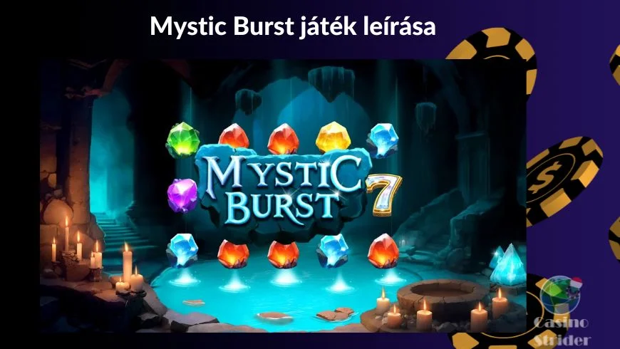 Mystic Burst játékról
