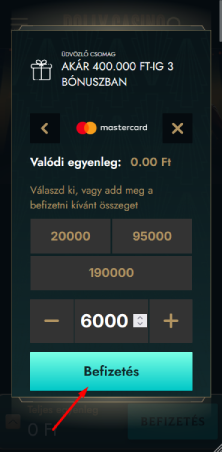 Hajtsd végre a befizetést