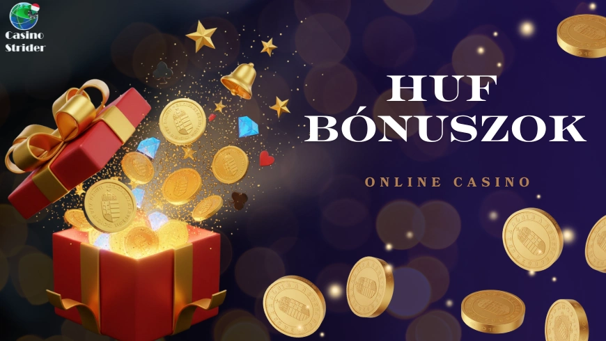 Bónuszok a HUF online kaszinókban