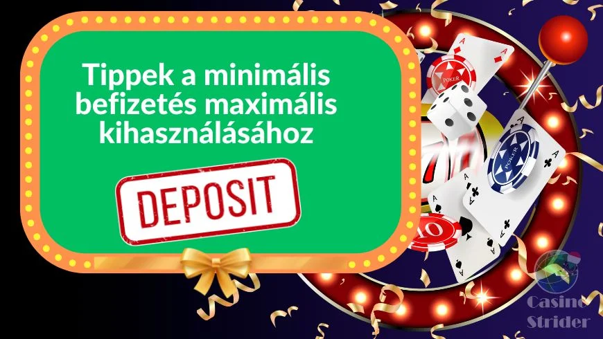 Tippek a minimális befizetés maximális kihasználásához