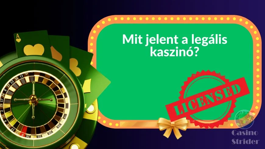 Mit jelent a legális kaszinó?
