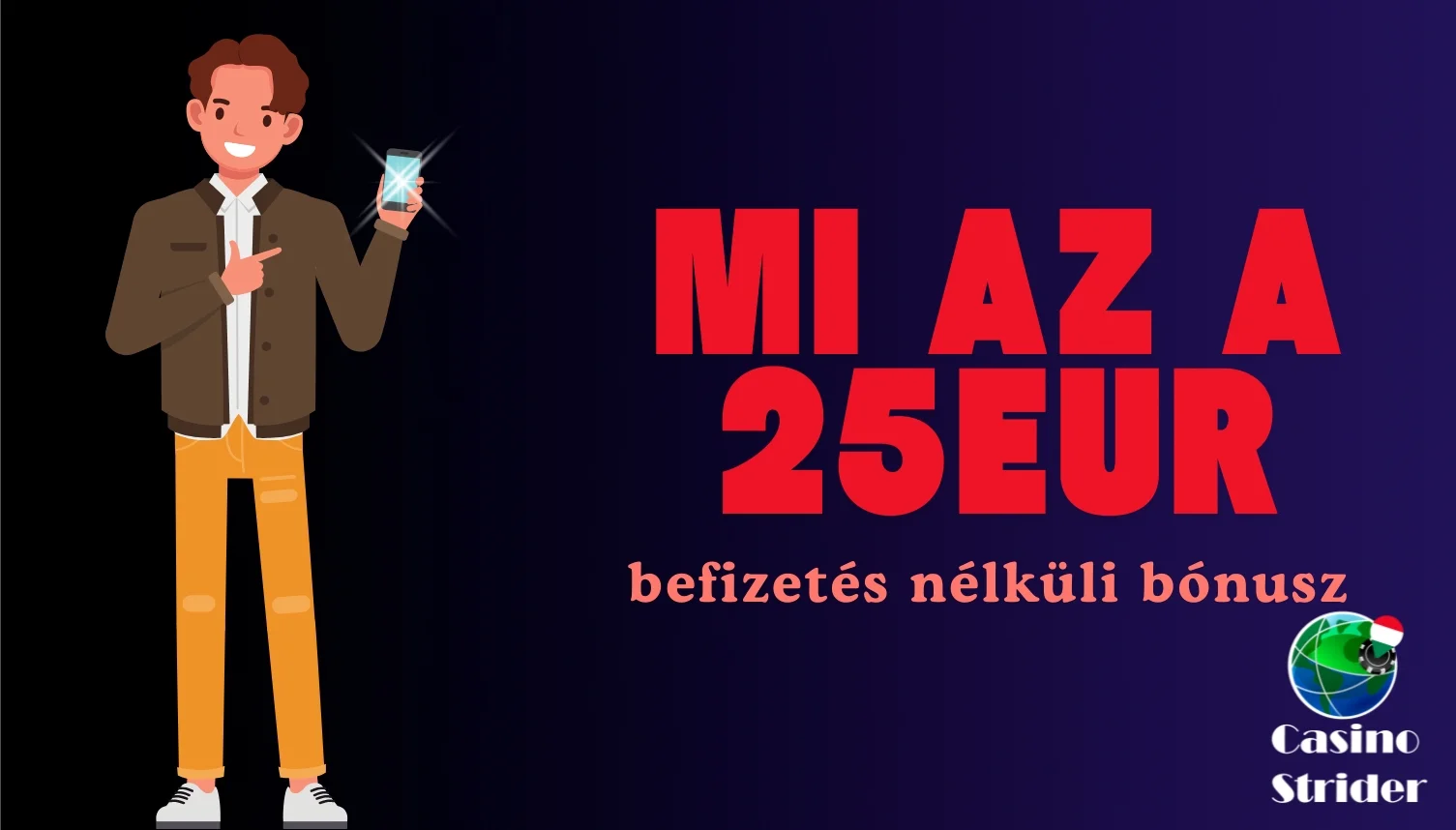 Mi az a 25€ befizetés nélküli bónusz