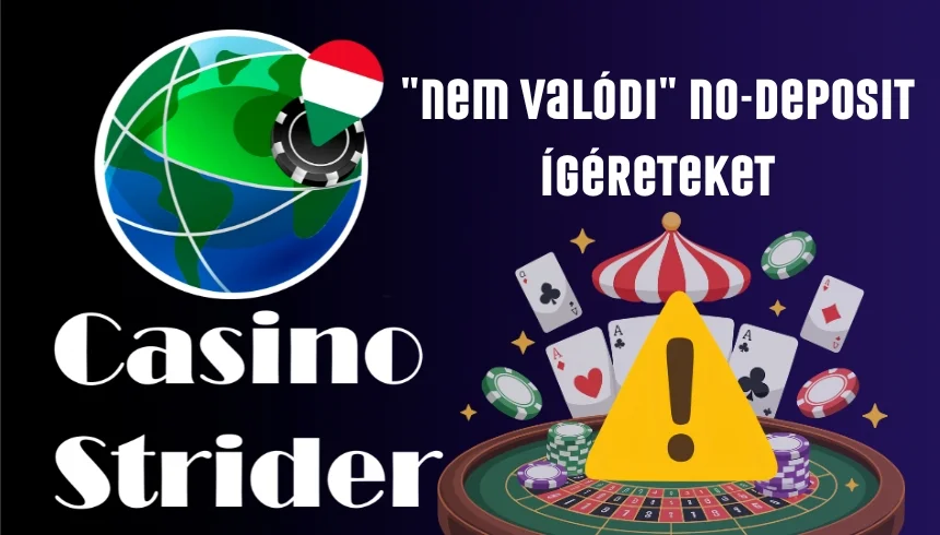 Casinostrider tipp — hogyan szűrd ki a nem valódi no-deposit ígéreteket